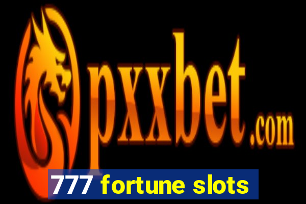 777 fortune slots